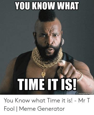 7 Top What Time Is It Meme photo 2020 | High school class reunion, Pity the fool, High school ...