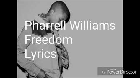 Pharrell Williams-Freedom lyrics - YouTube