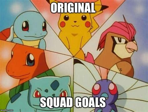 original squad goals - Imgflip