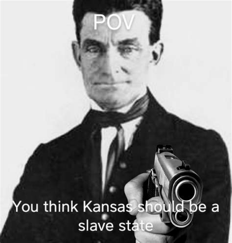 John Brown was an absolute unit : r/HistoryMemes