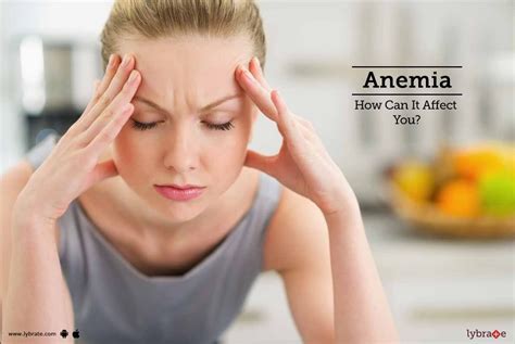 Anemia - How Can It Affect You? - By Dr. Arijit Nag | Lybrate