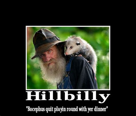 Hillbilly DeMotivational - Picture | eBaum's World