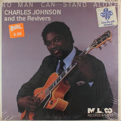 Charles Johnson And The Revivers* - No Man Can Stand Alone (1984, Vinyl) | Discogs