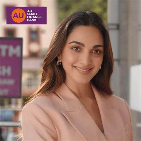 AU Small Bank ropes in Kiara Advani for a banking solutions campaign - Social Media Dissect