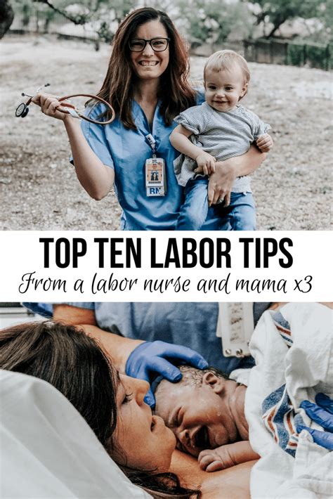 Top TEN Labor Tips (from a Labor & Delivery nurse and Mama of 3) – Delivering Motherhood | Labor ...