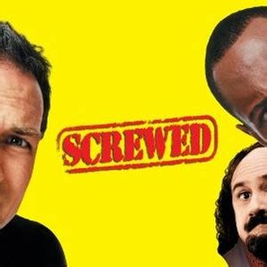 Screwed (2000) - Rotten Tomatoes