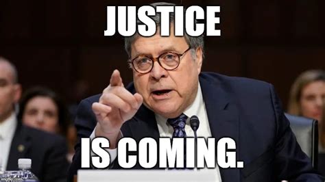 Justice Is Coming - Imgflip