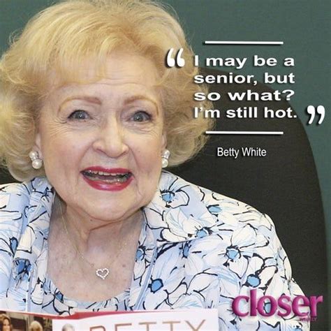 Betty White's Best Quotes: Read Her Funniest Lines On Her Birthday ...