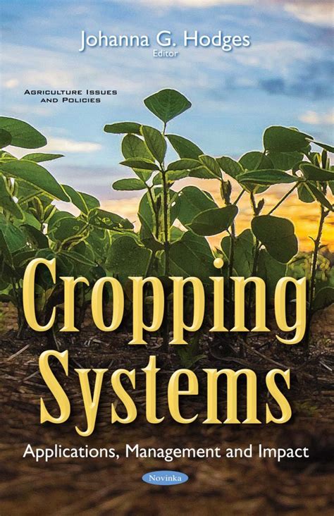 Cropping Systems: Applications, Management and Impact – Nova Science Publishers