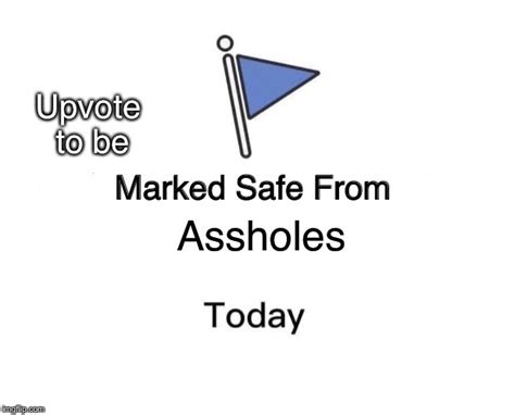 Marked Safe From Meme - Imgflip