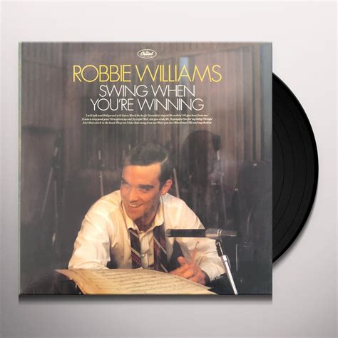 Robbie Williams SWING WHEN YOU'RE WINNING Vinyl Record