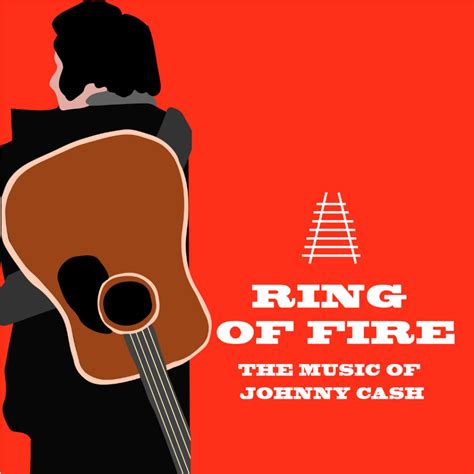 Ring of Fire | The Life and Music of Johnny Cash - Grand Rapids Civic Theatre