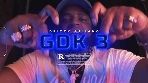 DRIZZY JULIANO - "GDK 3" (Music Video) Shot By @MeetTheConnectTv - YouTube