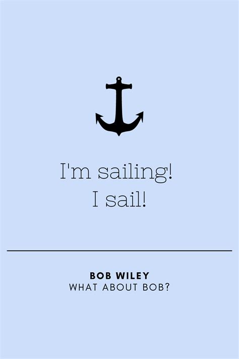 What About Bob? Quotes from Bob Wiley and Dr. Leo Marvin – Popcorner Reviews