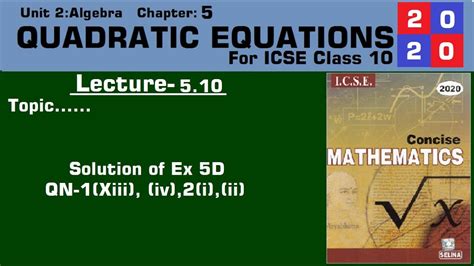 QUADRATIC EQUATION-Lecture 5 10 - YouTube