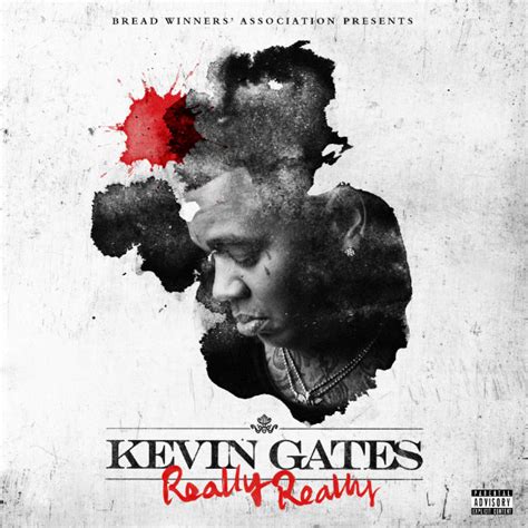 Kevin Gates – Really Really