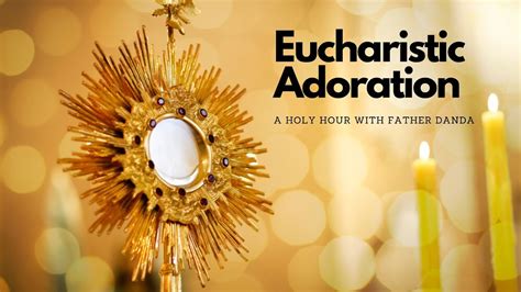 Eucharistic Adoration - A Holy Hour - YouTube