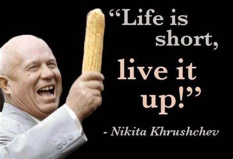 Nikita Khrushchev Quotes - ShortQuotes.cc