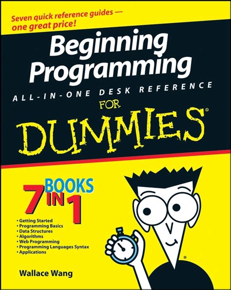 Read Beginning Programming All-In-One Desk Reference For Dummies Online by Wallace Wang | Books