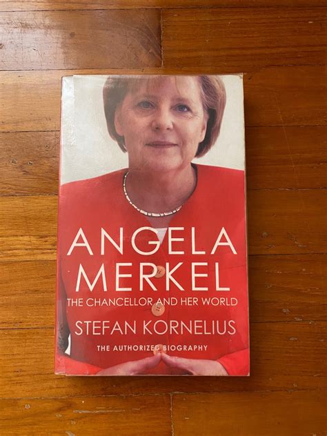 Angela Merkel - The Chancellor and Her World by Stefan Kornelius, Hobbies & Toys, Books ...