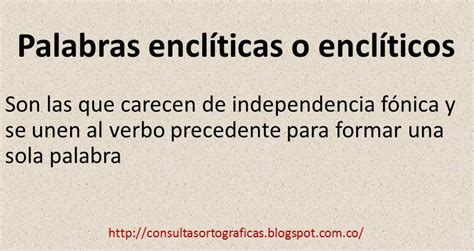 Consultas Ortográficas : Enclítico