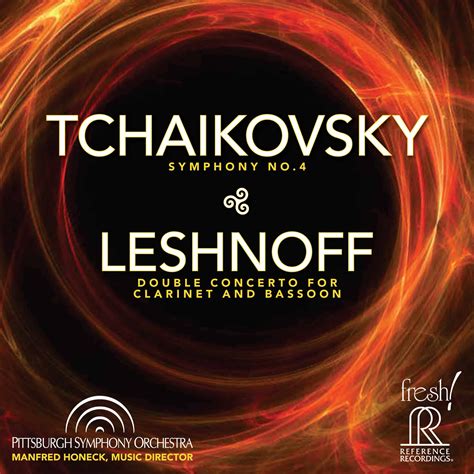 Tchaikovsky: Symphony No. 4 & Leshnoff: Double Concerto for Clarinet and Bassoon | Reference ...