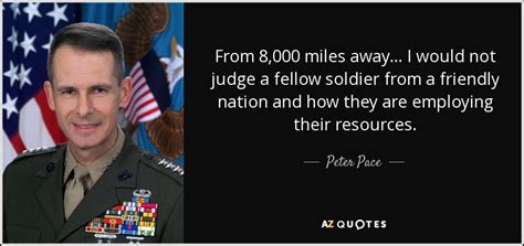 TOP 10 QUOTES BY PETER PACE | A-Z Quotes