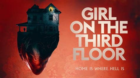 Girl on the Third Floor (2019) – Review | Horror Movie | Heaven of Horror