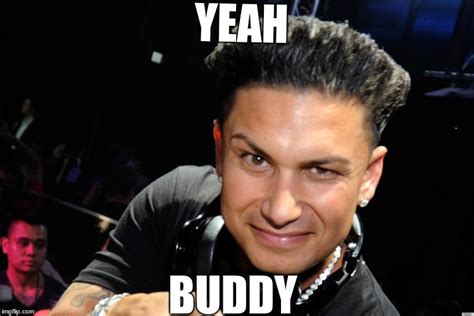 pauly d - Imgflip