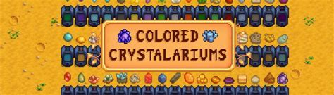 Colored Crystalariums at Stardew Valley Nexus - Mods and community