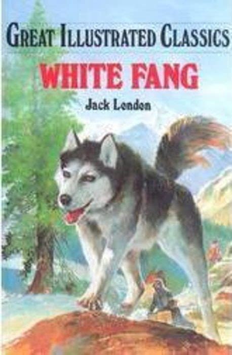 White Fang by Jack London | Scholastic