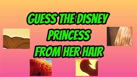 Guess The Disney Princess from her hair - YouTube