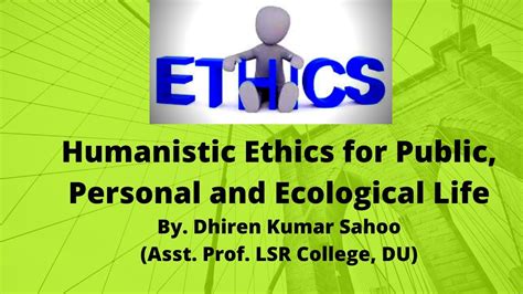 Humanistic Ethics for Public, Personal and Ecological Life (Social ...