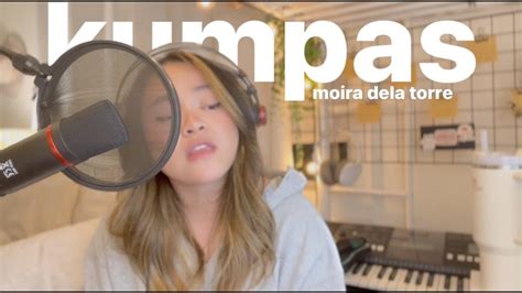 kumpas (moira dela torre) || cover - YouTube