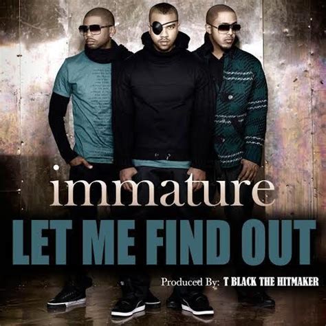 Exclusive: Listen to Immature's Reworked Single 'Never Lie' | Immature, Let it be, News track