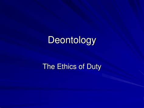 PPT - Deontology PowerPoint Presentation, free download - ID:3468175