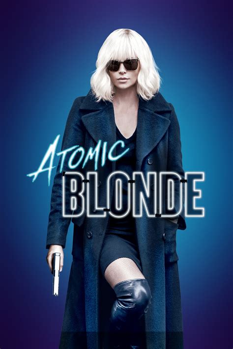 Atomic Blonde (2017) - Posters — The Movie Database (TMDB)