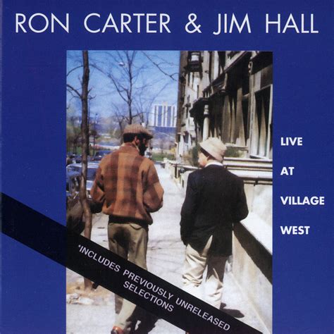 Ron Carter And Jim Hall* - Live At Village West (2001, CD) | Discogs