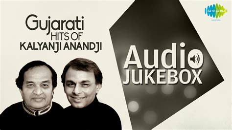 Top Hits Of Kalyanji-Anandji | Gujarati Popular Songs | Audio Jukebox - YouTube