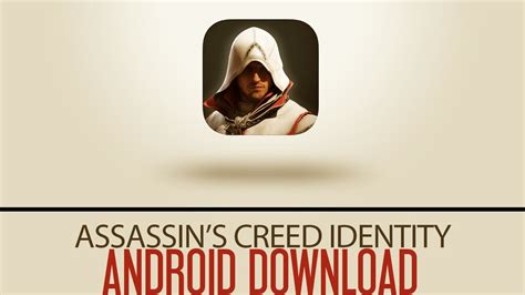 ASSASSIN'S CREED IDENTITY ANDROID/IOS GAMEPLAY DOWNLOAD - YouTube