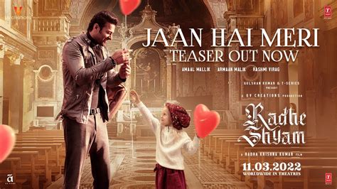 Jaan Hai Meri (Teaser) Radhe Shyam| Prabhas, Pooja Hegde, Armaan M, Amaal M, Rashmi Virag ...