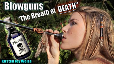 Blowguns “The Breath of Death” | Poisons, Ninja, Hunting…