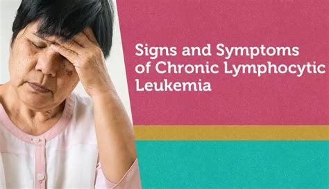 Signs and Symptoms of Chronic Lymphocytic Leukemia | MyLeukemiaTeam