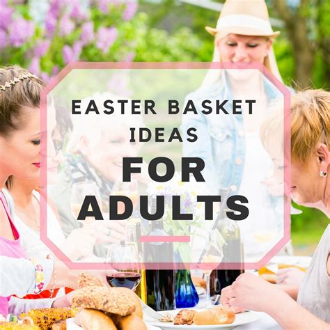 Easter Basket Ideas for Adults