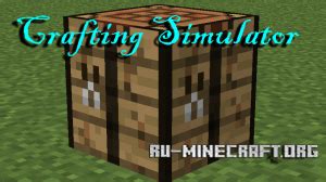 Скачать Crafting Simulator для Minecraft