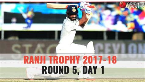 Live Cricket Score, Ranji Trophy 2017-18, Round 5, Day 1 - Cricket Country