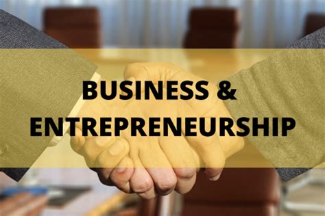 Entrepreneurship and Business