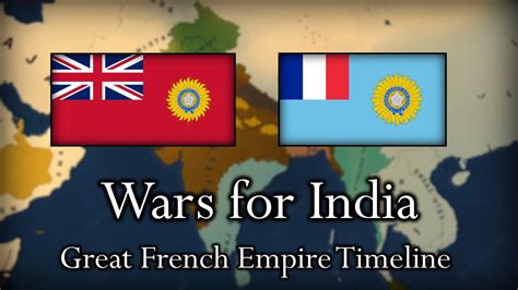 Indian Legitimacy Wars ~ Great French Empire Timeline - YouTube