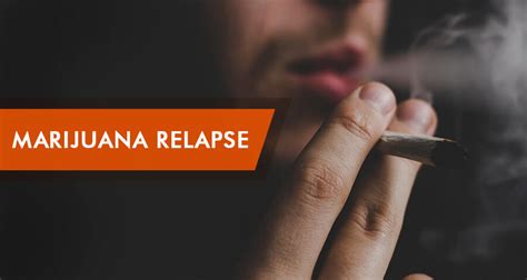 Weed Relapse Symptoms and Triggers: Avoiding Relapse