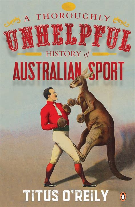 A Thoroughly Unhelpful History of Australian Sport eBook : O'Reily ...